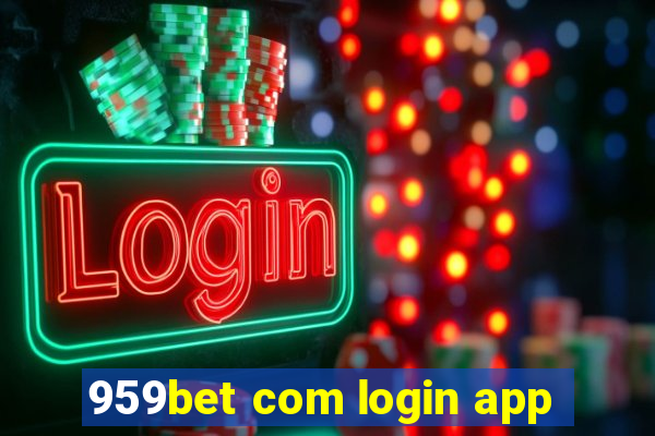 959bet com login app